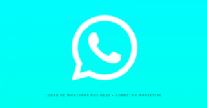 Curso de Whatsapp Business