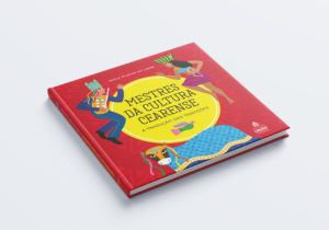 Lançamento do livro “Mestres da Cultura Cearense – a tradução das tradições”