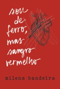 Milena Bandeira lança “sou de ferro, mas sangro vermelho” em Fortaleza no dia 30 de setembro (sexta-feira)