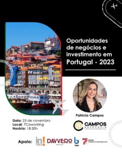 Campos Advocacia Corporativa e Internacional realiza evento sobre oportunidades de negócios e investimentos em Portugal