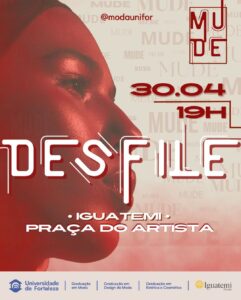 Iguatemi Bosque recebe desfile da Semana de Moda Unifor (MUDE)