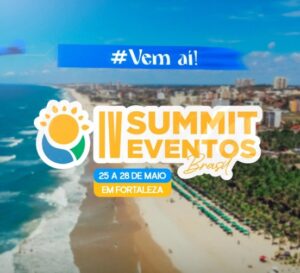 Fortaleza será sede do IV Summit Eventos Brasil com programação técnica e networking