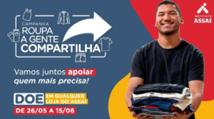 Instituto Assaí dá início à campanha “roupa a gente compartilha” no Ceará até 15 de junho