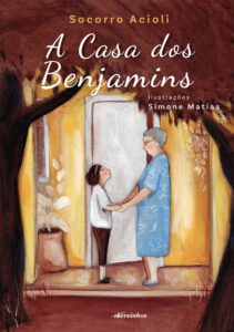 Socorro Acioli lança “A Casa dos Benjamins” em 12 de outubro, Dia das Crianças, em Fortaleza