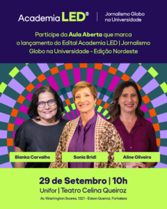 Jornalistas da Globo e do Sistema Verdes Mares participam de aula aberta da Academia LED em Fortaleza