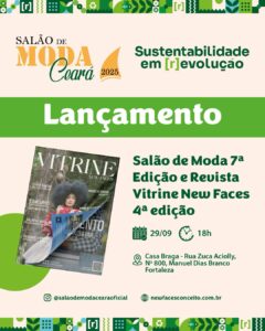 Salão de Moda Ceará lança 7ª edição e apresenta nova edição da revista Vitrine New Faces