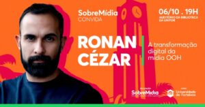 Fortaleza recebe especialista em mídia Out Of Home para palestra sobre impacto e transformação digital em negócios