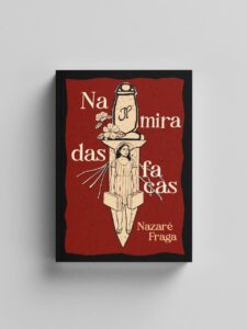 Lançamento do romance “Na mira das facas”, de Nazaré Fraga, marca estreia da autora na ficção longa