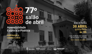 Com abertura nesta quinta-feira (30), 77º Salão de Abril celebra 300 anos de Fortaleza e 82 anos de uma das principais mostras de artes visuais do Brasil