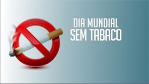 Dia Mundial Sem Tabaco reforça alerta sobre os riscos do cigarro e a importância da prevenção contínua