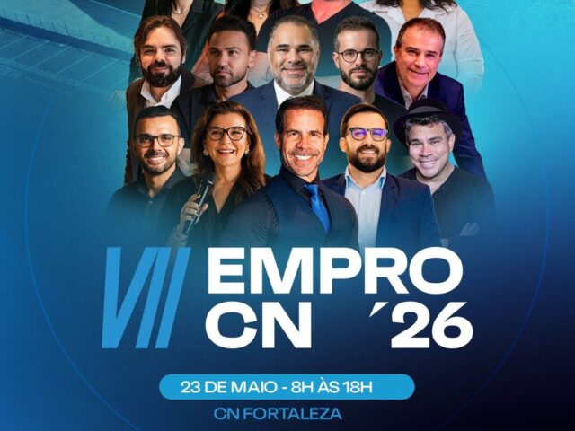 EMPRO CN 2026 reúne empresários e líderes em Fortaleza para um dia de networking, conteúdo e oportunidades de negócios