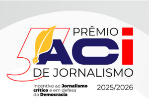 ACI encerra inscrições para Prêmio de Jornalismo com 131 trabalhos inscritos